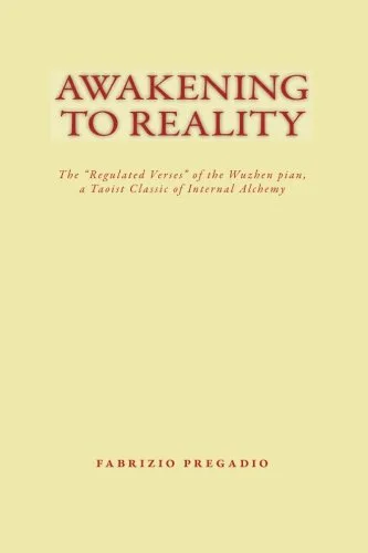 Cover of Awakening to Reality: The "Regulated Verses" of the Wuzhen pian by Fabrizio Pregadio (translator)