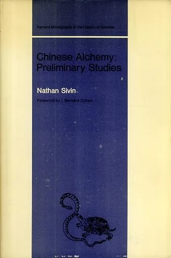 Cover of Chinese Alchemy: Preliminary Studies by Nathan Sivin