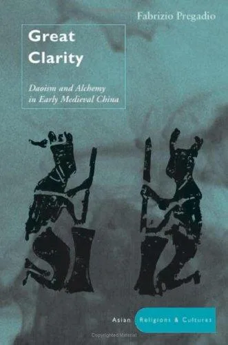 Cover of Great Clarity: Daoism and Alchemy in Early Medieval China by Fabrizio Pregadio