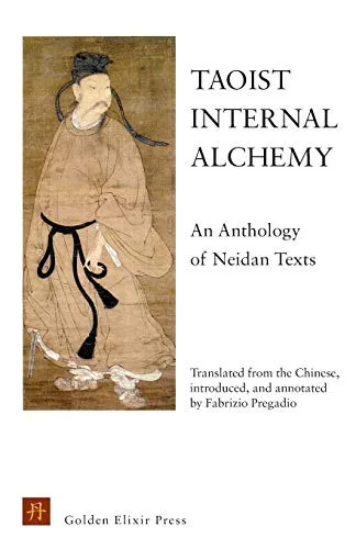 Cover of Taoist Internal Alchemy: An Anthology of Neidan Texts by Fabrizio Pregadio (translator)