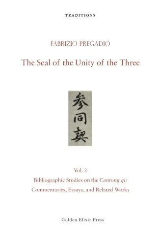 Cover of The Seal of the Unity of the Three: A Study and Translation of the Cantong qi by Wei Boyang, translated by Fabrizio Pregadio