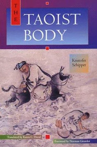 Cover of The Taoist Body by Kristofer Schipper